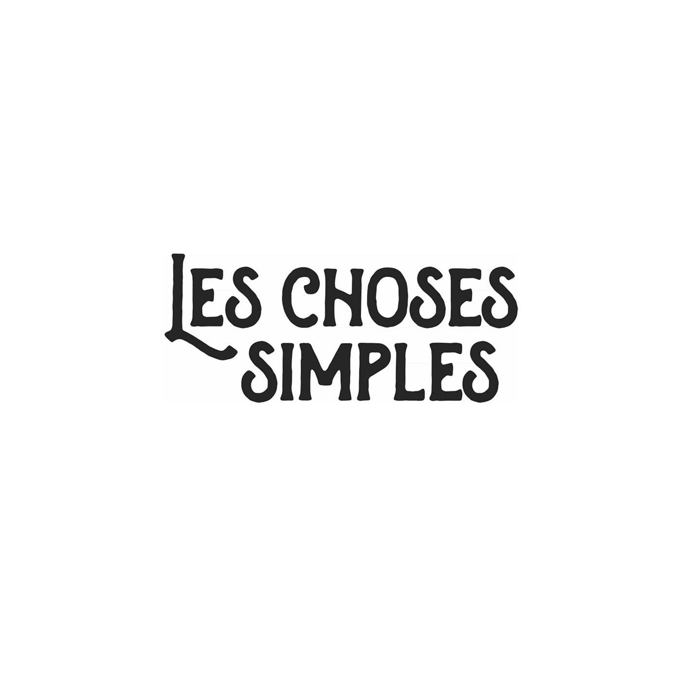 LES CHOSES SIMPLES